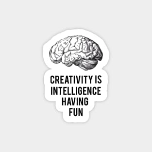 creativity is intelligence having fun Sticker